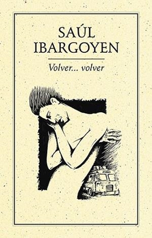 VOLVER? VOLVER | PODI27975 | IBARGOYEN  SAÚL | Llibres Parcir | Librería Parcir | Librería online de Manresa | Comprar libros en catalán y castellano online