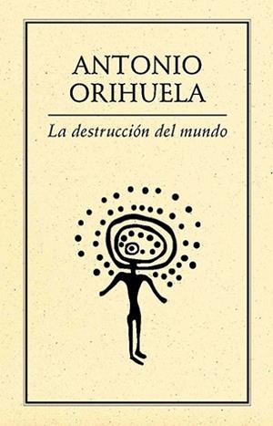 DESTRUCCIÓN DEL MUNDO | PODI27905 | ORIHUELA  ANTONIO | Llibres Parcir | Llibreria Parcir | Llibreria online de Manresa | Comprar llibres en català i castellà online