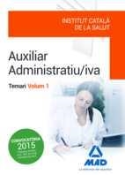 AUXILIAR ADMINISTRATIU/IVA DE L' INSTITUT CATALÀ DE LA SALUT (ICS) . | 9788490937037 | ROJO FRANCO, ENCARNA | Llibres Parcir | Librería Parcir | Librería online de Manresa | Comprar libros en catalán y castellano online