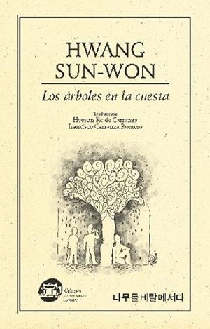ÁRBOLES EN LA CUESTA | PODI27922 | HWANG  SUNG-WON | Llibres Parcir | Librería Parcir | Librería online de Manresa | Comprar libros en catalán y castellano online