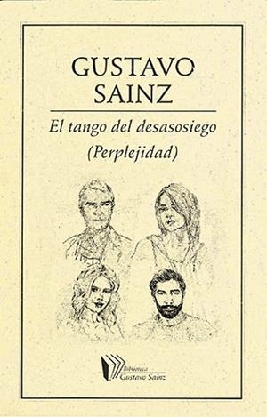 TANGO DEL DESASOSIEGO | PODI27881 | SAINZ  GUSTAVO | Llibres Parcir | Librería Parcir | Librería online de Manresa | Comprar libros en catalán y castellano online