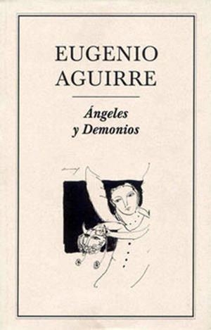 ÁNGELES Y DEMONIOS | PODI27841 | AGUIRRE  EUGENIO | Llibres Parcir | Llibreria Parcir | Llibreria online de Manresa | Comprar llibres en català i castellà online