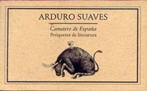 CANUTERO DE ESPAÑA. PERIQUETES DE LITERATURA 2000 | PODI27854 | SUAVES  ARDURO | Llibres Parcir | Llibreria Parcir | Llibreria online de Manresa | Comprar llibres en català i castellà online