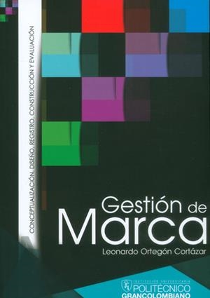 GESTIÓN DE MARCA | PODI62927 | ORTEGÓN CORTÁZAR  LEONARDO | Llibres Parcir | Librería Parcir | Librería online de Manresa | Comprar libros en catalán y castellano online