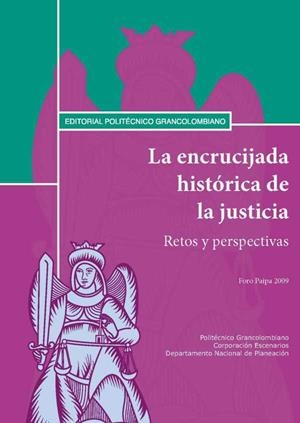 ENCRUCIJADA HISTÓRICA DE LA JUSTICIA. RETOS Y PERSPECTIVAS. FORO PAIPA 2009 | PODI62904 | PINEDA  CARLOS JULIO/CARLOS JULIO | Llibres Parcir | Librería Parcir | Librería online de Manresa | Comprar libros en catalán y castellano online
