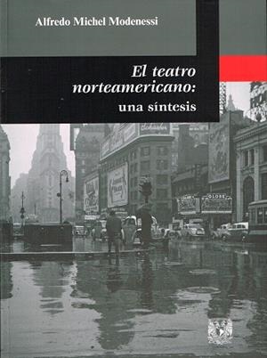 TEATRO NORTEAMERICANO: UNA SÍNTESIS | PODI78005 | MICHEL MODENESSI  ALFREDO | Llibres Parcir | Librería Parcir | Librería online de Manresa | Comprar libros en catalán y castellano online