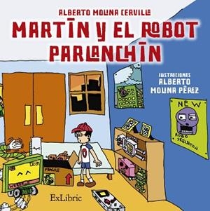 MARTÍN Y EL ROBOT PARLANCHÍN | PODI86447 | MOLINA CERVILLA  ALBERTO | Llibres Parcir | Llibreria Parcir | Llibreria online de Manresa | Comprar llibres en català i castellà online