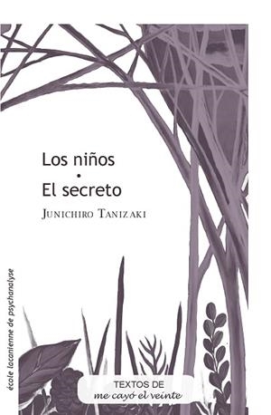TEXTOS 30. LOS NIÑOS•EL SECRETO. COMPLEMENTO DE REVISTA NO. 30 | PODI82821 | TANIZAKI  JUNICHIRO | Llibres Parcir | Llibreria Parcir | Llibreria online de Manresa | Comprar llibres en català i castellà online