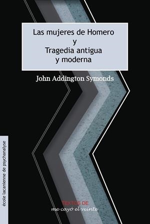 TEXTOS 27. LAS MUJERES DE HOMERO* * *TRAGEDIA ANTIGUA Y MODERNA. COMPLEMENTO DE REVISTA NO. 27 | PODI87804 | ADDINGTON SYMONDS  JOHN | Llibres Parcir | Llibreria Parcir | Llibreria online de Manresa | Comprar llibres en català i castellà online