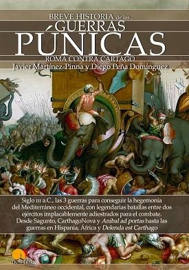 BREVE HISTORIA DE LAS GUERRAS PÚNICAS | PODI92474 | JAVIER MARTÍNEZ-PINNA  DIEGO PEÑA DOMÍNGUEZ | Llibres Parcir | Llibreria Parcir | Llibreria online de Manresa | Comprar llibres en català i castellà online