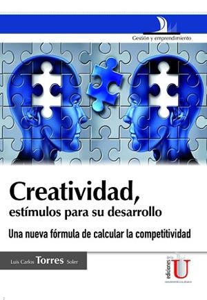 CREATIVIDAD, ESTÍMULOS PARA SU DESARROLLO. UNA NUEVA FORMULA PARA MEJORAR LA COMPETITIVIDAD | PODI79692 | TORRES  SOLER | Llibres Parcir | Llibreria Parcir | Llibreria online de Manresa | Comprar llibres en català i castellà online