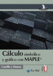 CÁLCULO SIMBÓLICO Y GRÁFICO CON MAPLE | PODI79696 | VARIOS | Llibres Parcir | Librería Parcir | Librería online de Manresa | Comprar libros en catalán y castellano online