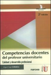 COMPETENCIAS DOCENTES DEL PROFESOR UNIVERSITARIO. CALIDAD Y DESARROLLO PROFESIONAL | PODI79677 | ZABALA  MIGUEL | Llibres Parcir | Llibreria Parcir | Llibreria online de Manresa | Comprar llibres en català i castellà online