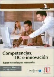 COMPETENCIAS, TIC E INNOVACIÓN. NUEVOS ESCENARIOS PARA NUEVOS RETOS | PODI79678 | VARIOS | Llibres Parcir | Librería Parcir | Librería online de Manresa | Comprar libros en catalán y castellano online