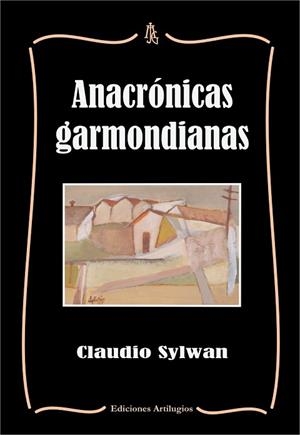 ANACRÓNICAS GARMONDIANAS | PODI102785 | SYLWAN  CLAUDIO | Llibres Parcir | Llibreria Parcir | Llibreria online de Manresa | Comprar llibres en català i castellà online