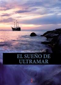 SUEÑO DE ULTRAMAR | PODI100529 | ALONSO BUIYÓ  ANTONIO | Llibres Parcir | Librería Parcir | Librería online de Manresa | Comprar libros en catalán y castellano online