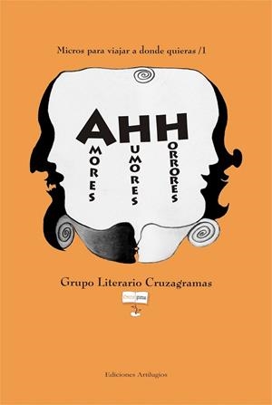 AHH. AMORES HUMORES HORRORES | PODI102782 | ARÉVALO  MARINA/BALLESTER  MÁXIMO/BARRASA  SEBASTIÁN "ZAIPER"/BRANDI  NATALIA/CASTAGNA  JORGE/CONTI  | Llibres Parcir | Librería Parcir | Librería online de Manresa | Comprar libros en catalán y castellano online