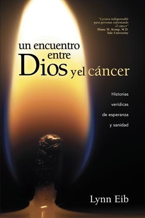 UN ENCUENTRO ENTRE DIOS Y EL CÁNCER | PODI96744 | EIB  LYNN | Llibres Parcir | Librería Parcir | Librería online de Manresa | Comprar libros en catalán y castellano online