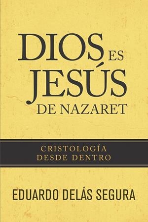 DIOS ES JESÚS DE NAZARET | PODI96772 | DELÁS  EDUARDO | Llibres Parcir | Librería Parcir | Librería online de Manresa | Comprar libros en catalán y castellano online