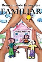 REINVENTANDO LA EMPRESA FAMILIAR | PODI97702 | MERCADO  GERARDO | Llibres Parcir | Librería Parcir | Librería online de Manresa | Comprar libros en catalán y castellano online