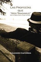 PROFECÍAS QUE NOS TRAGAMUS. NO TE CREAS TODO LO QUE TE DICEN | PODI97678 | CASTAÃ‘EDA  ALEJANDRO | Llibres Parcir | Librería Parcir | Librería online de Manresa | Comprar libros en catalán y castellano online