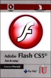 ADOBE FLASH CS5. GUÍA DE CAMPO | PODI79627 | PASCUAL  FRANCISCO | Llibres Parcir | Librería Parcir | Librería online de Manresa | Comprar libros en catalán y castellano online