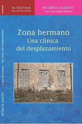 ZONA HERMANO. UNA CLÍNICA DEL DESPLAZAMIENTO | PODI97612 | LAWRENCE  D.H. | Llibres Parcir | Llibreria Parcir | Llibreria online de Manresa | Comprar llibres en català i castellà online