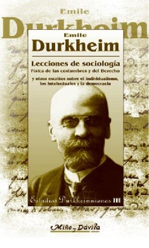 LECCIONES DE SOCIOLOGÍA. FÍSICA DE LAS COSTUMBRES Y DEL DERECHO Y OTROS ESCRITOS SOBRE EL INDIVIDUALISMO, LOS INTELECTUA | PODI115119 | DURKHEIM  EMILE | Llibres Parcir | Llibreria Parcir | Llibreria online de Manresa | Comprar llibres en català i castellà online