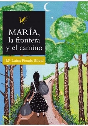 MARÍA, LA FRONTERA Y EL CAMINO | PODI115375 | PICADO SILVA  LUISA | Llibres Parcir | Librería Parcir | Librería online de Manresa | Comprar libros en catalán y castellano online