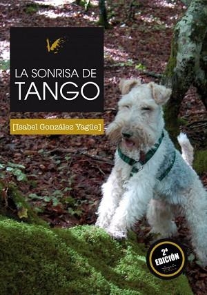 SONRISA DE TANGO | PODI117383 | GONZÁLEZ YAGÜE  ISABEL | Llibres Parcir | Librería Parcir | Librería online de Manresa | Comprar libros en catalán y castellano online