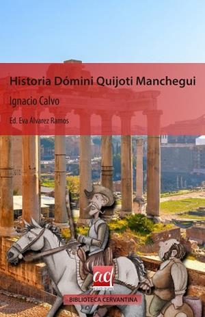 HISTORIA DÓMINI QUIJOTI MANCHEGUI | PODI112530 | ÁLVAREZ RAMOS  EVA | Llibres Parcir | Llibreria Parcir | Llibreria online de Manresa | Comprar llibres en català i castellà online
