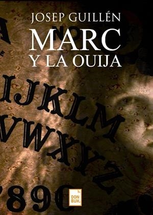 MARC Y LA OUIJA | PODI120164 | GUILLÉN  JOSEP | Llibres Parcir | Llibreria Parcir | Llibreria online de Manresa | Comprar llibres en català i castellà online