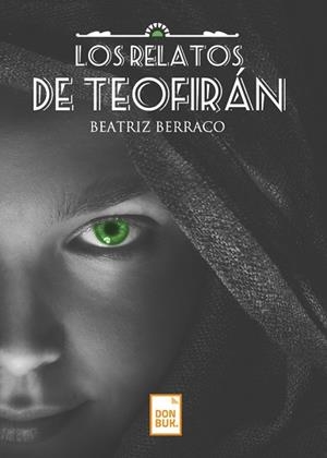 RELATOS DE TEOFIRÁN | PODI120160 | BERRACO  BEATRIZ | Llibres Parcir | Llibreria Parcir | Llibreria online de Manresa | Comprar llibres en català i castellà online