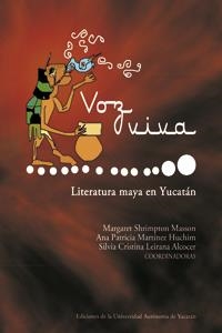 VOZ VIVA. LITERATURA MAYA EN YUCATÁN | PODI124359 | LEIRANA  LEIRANA/MARTÍNEZ  ANA/SHRIMPTON  MARGARET | Llibres Parcir | Librería Parcir | Librería online de Manresa | Comprar libros en catalán y castellano online