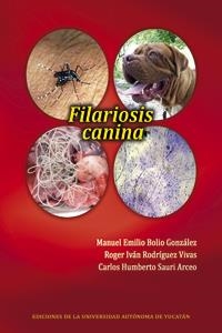 FILARIOSIS CANINA | PODI124362 | RODRÍGUEZ  ROGER/SAURI  CARLOS/BOLIO  MANUEL | Llibres Parcir | Librería Parcir | Librería online de Manresa | Comprar libros en catalán y castellano online