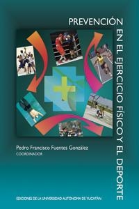 PREVENCIÓN EN EL EJERCICIO FÍSICO Y EL DEPORTE | PODI124369 | VARGAS  WILLIAM/ESTRELLA  DAMARIS/GÓMEZ LORENZO /FUENTES  PEDRO | Llibres Parcir | Librería Parcir | Librería online de Manresa | Comprar libros en catalán y castellano online