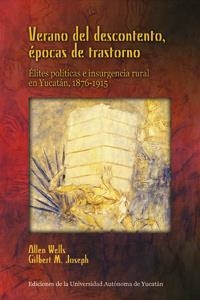 VERANO DEL DESCONTENTO, ÉPOCAS DE TRASTORNO. É L I T E S P O L Í T I C A S E I N S U R G E N C I A R U R A L E N Y U C A | PODI124371 | JOSEPH  GILBERT/WELLS  ALLEN | Llibres Parcir | Librería Parcir | Librería online de Manresa | Comprar libros en catalán y castellano online