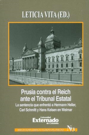 PRUSIA CONTRA EL REICH ANTE EL TRIBUNAL ESTATAL. LA SENTENCIA QUE ENFRENTÓ A HERMANN HELLER, CARL SCHMITT Y HANS KELSEN | PODI110365 | VITA  LETICIA | Llibres Parcir | Llibreria Parcir | Llibreria online de Manresa | Comprar llibres en català i castellà online
