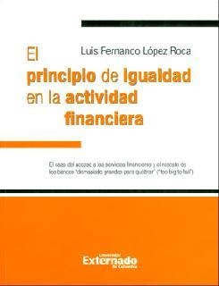 PRINCIPIO DE IGUALDAD EN LA ACTIVIDAD FINANCIERA. EL CASO DEL ACCESO A LOS SERVICIOS FINANCIEROS Y EL RESCATE DE LOS | PODI110389 | LÓPEZ ROCA  LUIS FERNANDO | Llibres Parcir | Llibreria Parcir | Llibreria online de Manresa | Comprar llibres en català i castellà online