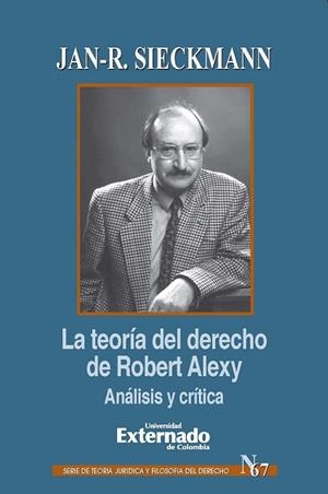 TEORÍA DEL DERECHO DE ROBERT ALEXY ANÁLISIS Y CRÍTICA | PODI110396 | SIECKMANN  JAN-R | Llibres Parcir | Librería Parcir | Librería online de Manresa | Comprar libros en catalán y castellano online