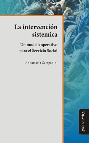 INTERVENCIÓN SISTÉMICA. . UN MODELO OPERATIVO PARA EL SERVICIO SOCIAL | PODI127199 | CAMPANINI  ANNAMARIA | Llibres Parcir | Llibreria Parcir | Llibreria online de Manresa | Comprar llibres en català i castellà online