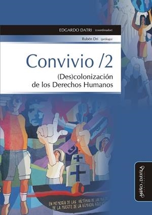 CONVIVIO / 2. (DES)COLONIZACIÓN DE LOS DERECHOS HUMANOS | PODI127881 | DATRI  EDGARDO | Llibres Parcir | Llibreria Parcir | Llibreria online de Manresa | Comprar llibres en català i castellà online