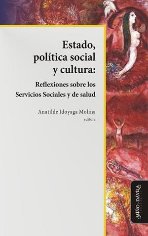 ESTADO, POLÍTICA SOCIAL Y CULTURA: REFLEXIONES SOBRE LOS SERVICIOS SOCIALES Y DE SALUD | PODI130183 | IDOYAGA MOLINA  ANATILDE | Llibres Parcir | Librería Parcir | Librería online de Manresa | Comprar libros en catalán y castellano online