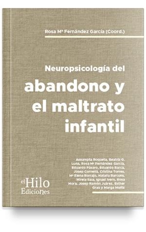 NEUROPSICOLOGÍA DEL BANDONO Y EL MALTRATO INFANTIL | PODI124632 | FERNÁNDEZ GARCÍA  ROSA MARÍA | Llibres Parcir | Llibreria Parcir | Llibreria online de Manresa | Comprar llibres en català i castellà online
