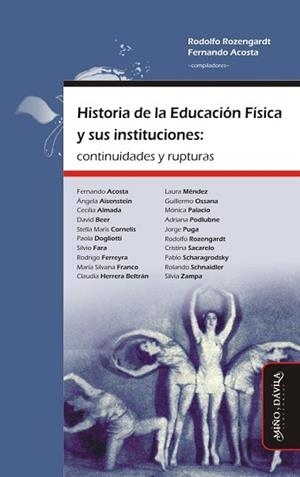 HISTORIA DE LA EDUCACIÓN FÍSICA Y SUS INSTITUCIONES: CONTINUIDADES Y RUPTURAS | PODI130934 | ACOSTA  FERNANDO | Llibres Parcir | Librería Parcir | Librería online de Manresa | Comprar libros en catalán y castellano online