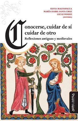 CONOCERSE, CUIDAR DE SÍ, CUIDAR DE OTRO. REFLEXIONES ANTIGUAS Y MEDIEVALES | PODI132960 | MAGNAVACCA  SILVIA/SANTRA CRUZ  MARÍA ISABEL/SOARES  LUCAS | Llibres Parcir | Librería Parcir | Librería online de Manresa | Comprar libros en catalán y castellano online