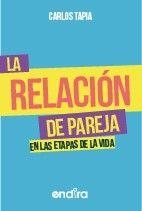 RELACION DE PAREJA. EL AMOR ES EVOLUCIÓN | PODI137083 | TAPIA  CARLOS | Llibres Parcir | Librería Parcir | Librería online de Manresa | Comprar libros en catalán y castellano online