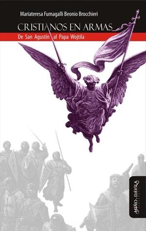 CRISTIANOS EN ARMAS. DE SAN AGUSTÍN AL PAPA WOJTILA | PODI139440 | FUMAGALLI BEONIO BROCCHIERI  MARIATERESA | Llibres Parcir | Llibreria Parcir | Llibreria online de Manresa | Comprar llibres en català i castellà online