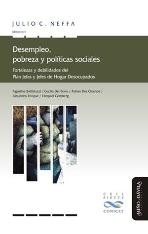 DESEMPLEO, POBREZA Y POLÍTICAS SOCIALES. FORTALEZAS Y DEBILIDADES DEL PLAN JEFAS Y JEFES DE HOGAR DESOCUPADOS | PODI139527 | NEFFA  JULIO CÉSAR | Llibres Parcir | Librería Parcir | Librería online de Manresa | Comprar libros en catalán y castellano online