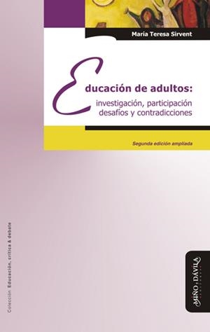 EDUCACIÓN DE ADULTOS: INVESTIGACIÓN, PARTICIPACIÓN, DESAFÍOS Y CONTRADICCIONES | PODI139621 | SIRVENT  MARÍA TERESA | Llibres Parcir | Librería Parcir | Librería online de Manresa | Comprar libros en catalán y castellano online